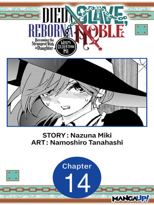 cover image of Died a Slave, Reborn a Noble: Becoming the Strongest With a Daughter Who's Older Than Me, Chapter 14